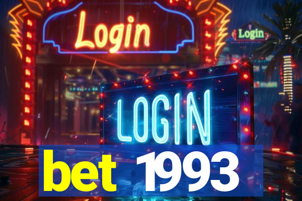 bet 1993